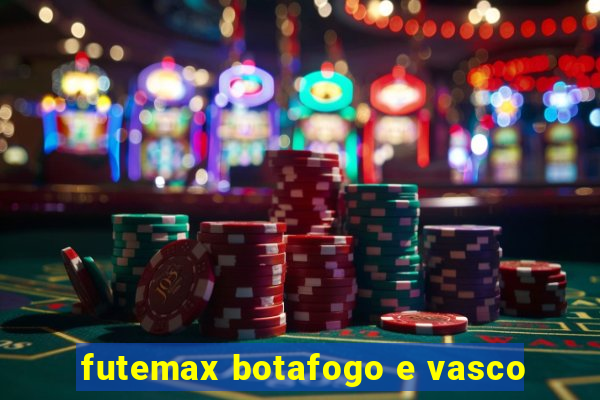 futemax botafogo e vasco